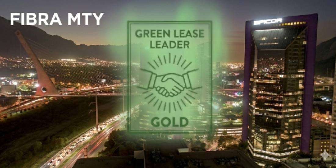 Fibra Mty recibe distintivo Green Lease Leader Nivel Oro 2026